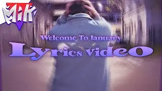 MiK - Welcome To January (Official Lyric Video)