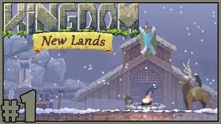 New Lands, New Riches - Let's Play Kingdom: New Lands - Part 1 [Kingdom New Lands Gameplay]