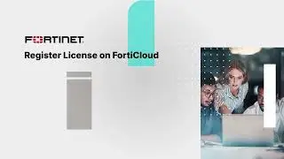 Register Product Licenses with FortiCloud