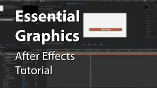 Creating Essential Graphics Templates in After Effects - Tutorial