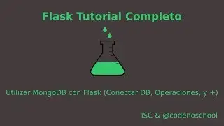 Tutorial: Utilizar MongoDB (MongoAlchemy) en Flask [Completo]