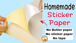 diy sticker paper without tape | how to make sticker paper | homemade sticker paper 