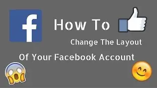 How to change the interface/customize your facebook account