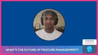 What’s the Future of Feature Management?