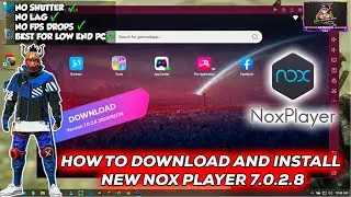 ✅  New Emulator For Android NoxPlayer 7.0.2.8  On Windows 10 | Low End PC