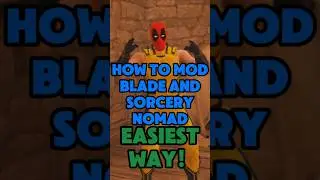 The EASIEST way to MOD Blade & Sorcery NOMAD 