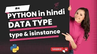 Python Programming Tutorial #4: Data Types  Using isinstance() and type() for Type Checking