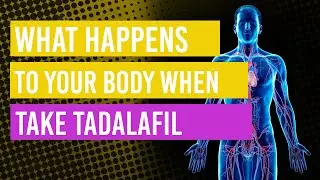 What happens to your body when you take #tadalafil