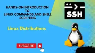 Linux Distributions || Hands-on Introduction to Linux Commands and Shell Scripting