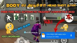 FREE FIRE MAX AUTOMATIC HEADSET😱 CONFIG FILE 2022| IN TAMIL