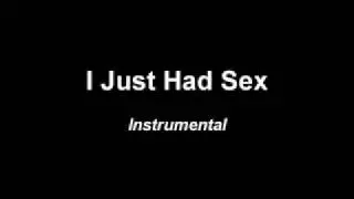 The Lonely Island - I Just Had Sex INSTRUMENTAL WITH DOWNLOAD LINK