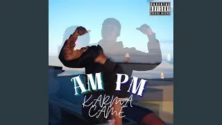 AM PM (Dirty Version)