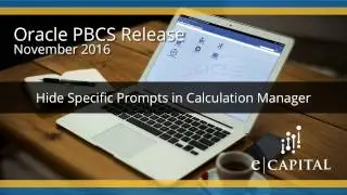 Hide Specific Prompts in Calculation Manager [Oracle PBCS Release - Nov 2016]