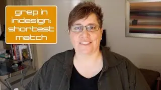 GREP in InDesign: Shortest Match