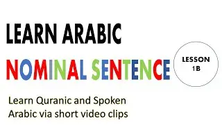 Arabic made easy - L1b Practice Nominal Sentence (in 8 mins)