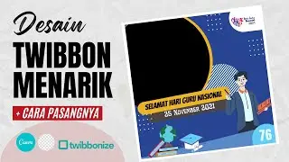 DESAIN TWIBBON DENGAN CANVA LENGKAP DENGAN CARA PASANGNYA || Twibbon Hari Guru Nasional 2021