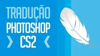 Como Traduzir o Photoshop CS2 para Português-BR