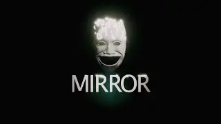 Mirror - A horror short film by Jason and RJ