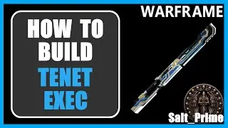 Tenet Exec - How to Build & Gameplay - Warframe - 2025