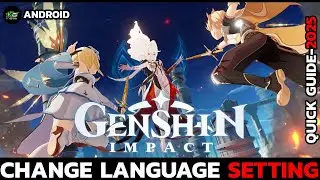 How to Change Language in Genshin Impact – Easy Step by Step