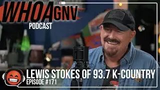 E171: Off Chance Encounter to Local Radio Legend | Lewis Stokes of 93.7 K-Country | WHOA GNV Podcast