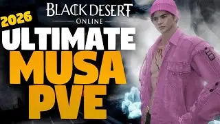ULTIMATE AWAKENING MUSA PVE GUIDE 2026 | BDO