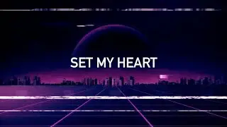 ØM-53 - SET MY HEART - LYRIC VIDEO