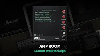 Amp Room: LoadIR Walkthrough – Softube