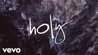 Nichole Nordeman - Holy (Lyric Video)