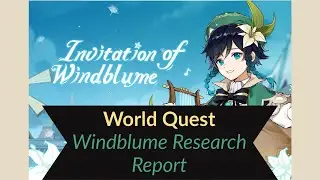 Windblume Festival | Windblume Research Report - Act IV | GENSHIN IMPACT