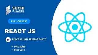 68_React JS Unit Testing Part 2 | React JS Full Course | ‪ ‪@suchiit‬
