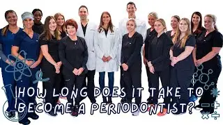 How Long Does It Take To Become A Periodontist?