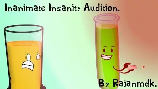 Inanimate Insanity Audition By RajanM.D.K