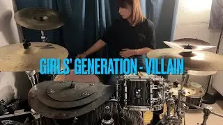소녀시대 (GIRLS' GENERATION) - Villain (Drum Cover By Jess)