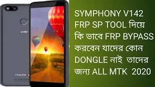 SYMPHONY V142 FRP SP TOOL দিয়ে কি ভাবে FRP BYPASS করবেন যাদের কোন DONGLE নাই  তাদের জন্য ALL MTK  2