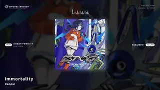 [Official] Immortality / Renpul [Stream Palette 4]