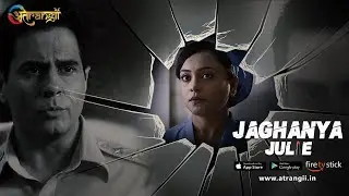 Julie | Official Trailer | Watch Now | Atrangii App