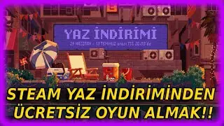 STEAM YAZ İNDİRİMİNDEN ÜCRETSİZ OYUN ALMAK!!!