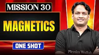 MAGNETICS in ONE SHOT || All Concepts, Tricks & PYQ || NEET 2026