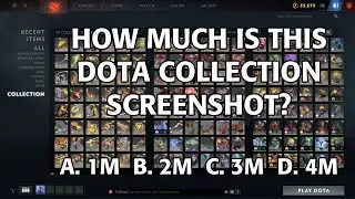 How Much Is This Dota Collection Screenshot?