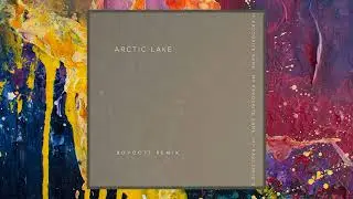 Arctic Lake — My Favourite Game (Boycott Remix)