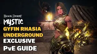 BDO | Hidden Treasure - Mystic Awakening - Gyfin Rhasia Underground - Exclusive PvE Guide