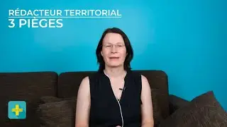 Rédacteur territorial : les 3 pièges de la note
