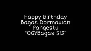 Happy Birthday OGYBagas 513 yang ke 21😁