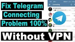 How To Fix of Telegram Connecting Problem without VPN in Pakistan 2022 [SOLVED ISSUE]