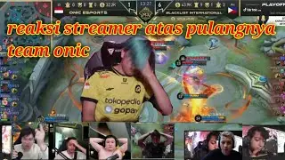 reaksi streamer atas pulangnya team onic