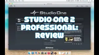 Studio One Pro 2: Review & Tutorial