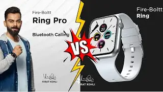 🔥Fire Bolt Ring VS Fire Bolt Ring Pro 🔥|🔥 Best Budget Smartwatch 2022🔥