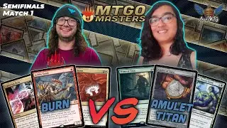 Burn vs Amulet Titan | MTG Modern | MTGO Masters | Semifinals | Match 1