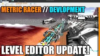 Metric Racer Dev // Terrain and Track Level Editor Content Update!